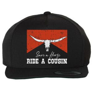 Save A Horse Ride A Cousin Bull Western Wool Snapback Cap