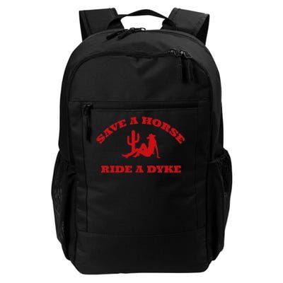 Save A Horse Ride A Dyke Funny Quotes Daily Commute Backpack