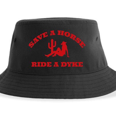 Save A Horse Ride A Dyke Funny Quotes Sustainable Bucket Hat