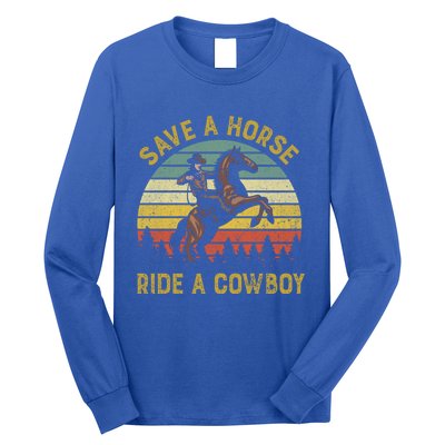 Save A Horse Ride A Cow Western Rodeo Country Lover Gift Long Sleeve Shirt