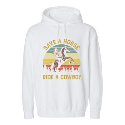 Save A Horse Ride A Cow Western Rodeo Country Lover Gift Garment-Dyed Fleece Hoodie