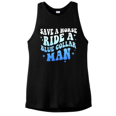 Save A Horse Ride A Blue Collar Man Ladies PosiCharge Tri-Blend Wicking Tank