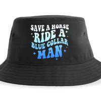 Save A Horse Ride A Blue Collar Man Sustainable Bucket Hat