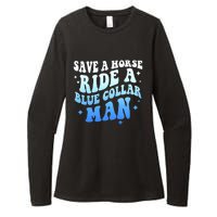 Save A Horse Ride A Blue Collar Man Womens CVC Long Sleeve Shirt