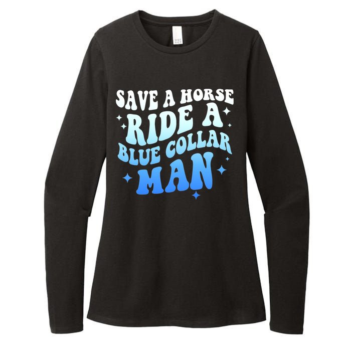 Save A Horse Ride A Blue Collar Man Womens CVC Long Sleeve Shirt