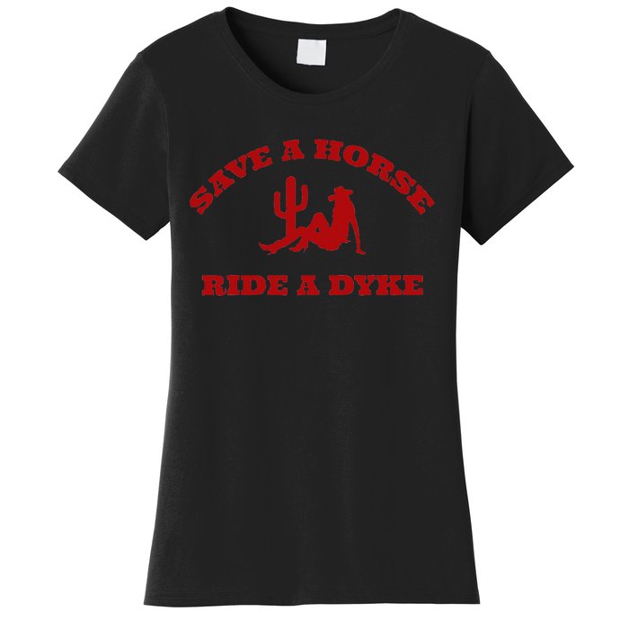 Save A Horse Ride A Dyke Funny Quotes Women's T-Shirt