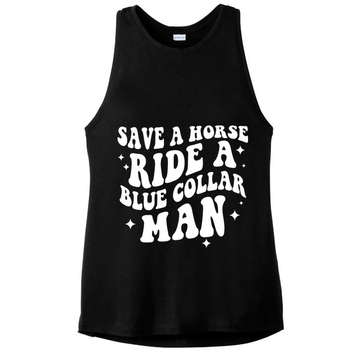 Save A Horse Ride A Blue Collar Man Ladies PosiCharge Tri-Blend Wicking Tank