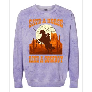 Save A Horse Ride Cow Horse Riding Roping Design Gift Colorblast Crewneck Sweatshirt