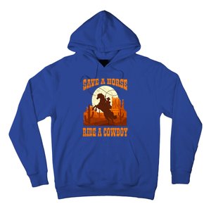 Save A Horse Ride Cow Horse Riding Roping Design Gift Hoodie