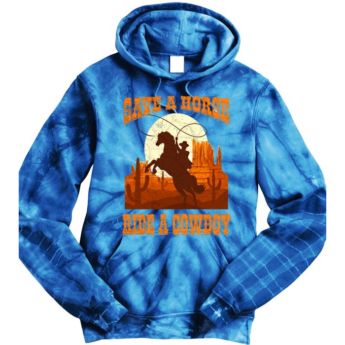 Save A Horse Ride Cow Horse Riding Roping Design Gift Tie Dye Hoodie