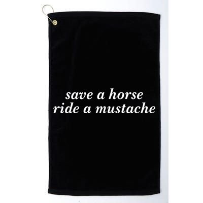 Save A Horse Ride A Mustache Golf Towel