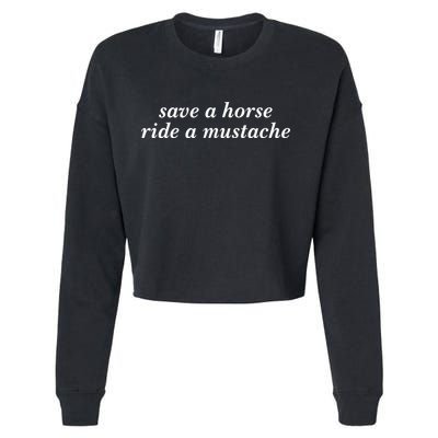 Save A Horse Ride A Mustache Cropped Pullover Crew