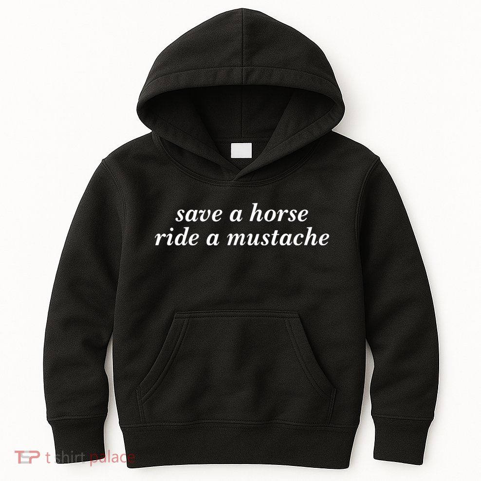 Save A Horse Ride A Mustache Kids Hoodie