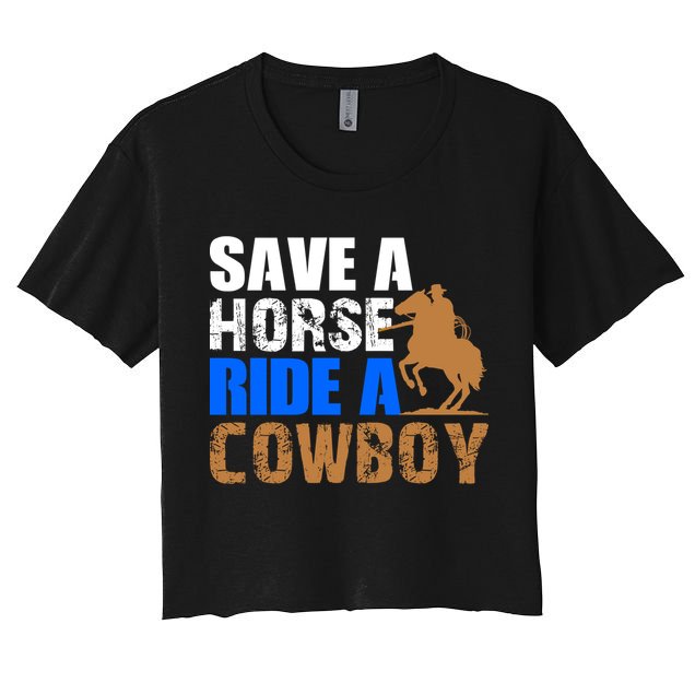 Save A Horse Ride Cow Texas Horse Lover Gift Crop Top