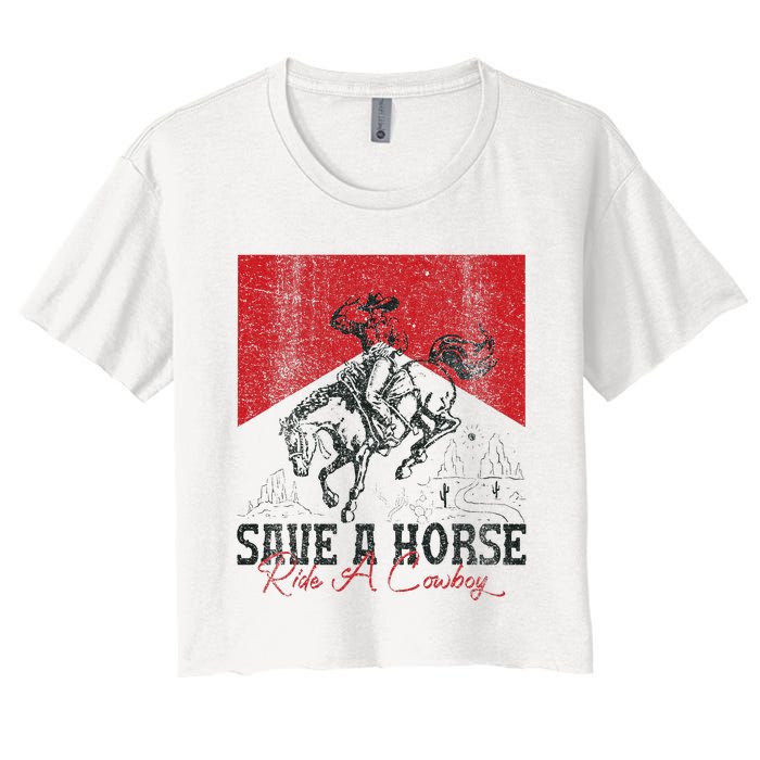 Save A Horse Ride A Cowboy Vintage Country Western Women's Crop Top Tee