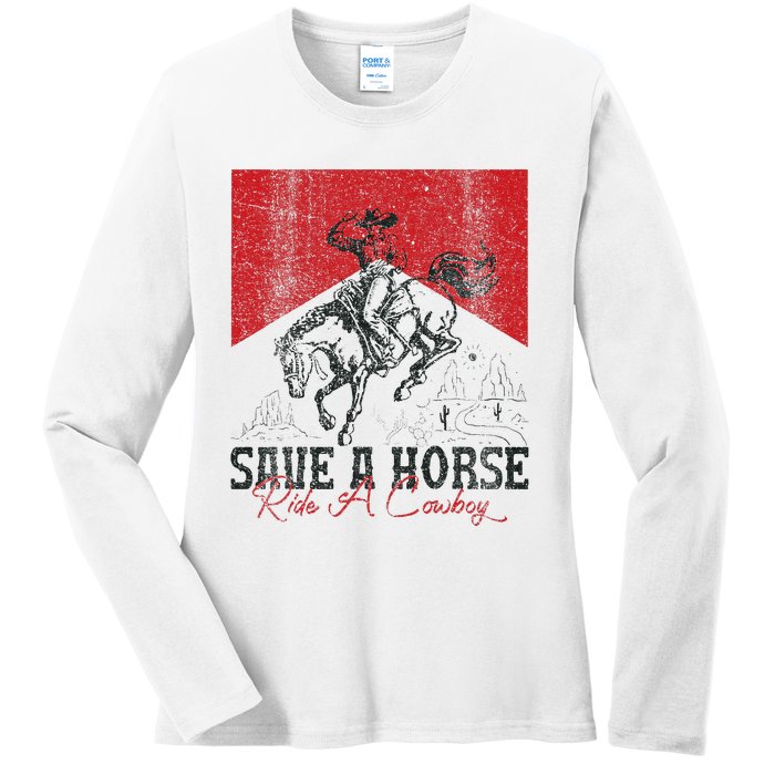 Save A Horse Ride A Cowboy Vintage Country Western Ladies Long Sleeve Shirt