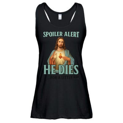 Spoiler Alert He Dies For A Little Bit Funny Easter Jesus Ladies Essential Flowy Tank