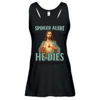 Spoiler Alert He Dies For A Little Bit Funny Easter Jesus Ladies Essential Flowy Tank