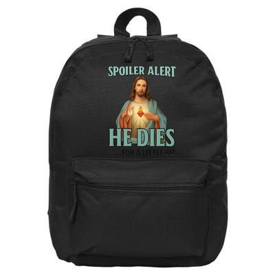 Spoiler Alert He Dies For A Little Bit Funny Easter Jesus 16 in Basic Backpack