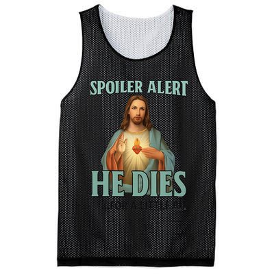 Spoiler Alert He Dies For A Little Bit Funny Easter Jesus Mesh Reversible Basketball Jersey Tank