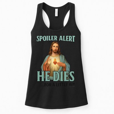 Spoiler Alert He Dies For A Little Bit Funny Easter Jesus Womens Tank Top