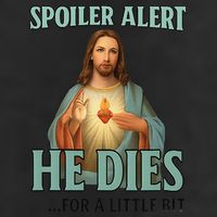 Spoiler Alert He Dies For A Little Bit Funny Easter Jesus Hat