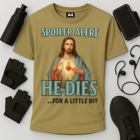 Spoiler Alert He Dies For A Little Bit Funny Easter Jesus Cooling Performance Crew T-Shirt