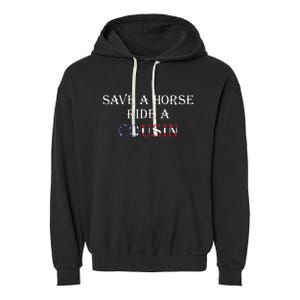 Save A Horse Ride A Cousin Hillbilly Redneck July 4th Garment-Dyed Fleece Hoodie