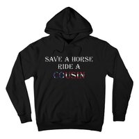 Save A Horse Ride A Cousin Hillbilly Redneck July 4th Hoodie