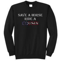 Save A Horse Ride A Cousin Hillbilly Redneck July 4th Sweatshirt