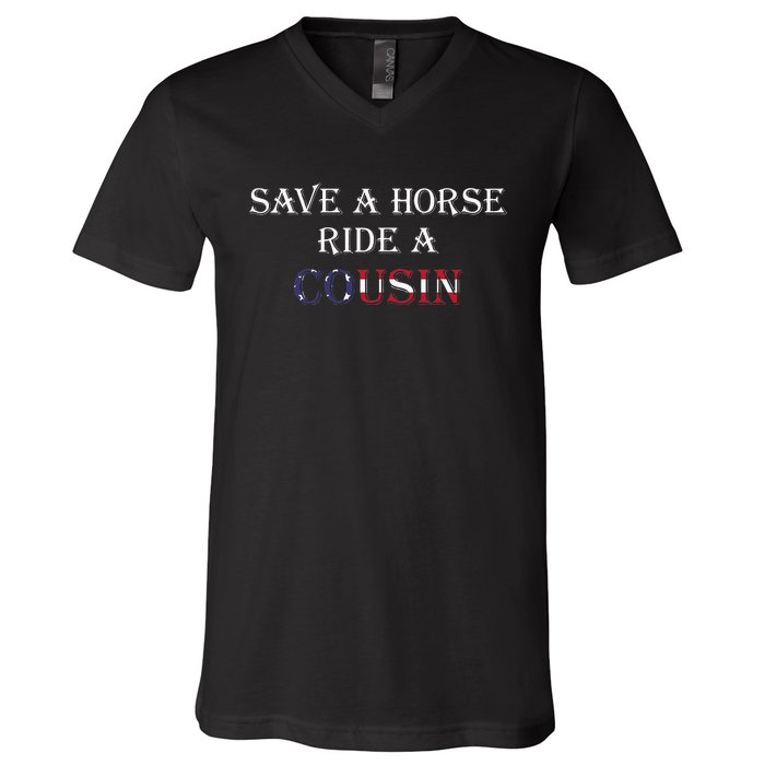 Save A Horse Ride A Cousin Hillbilly Redneck July 4th V-Neck T-Shirt