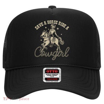 Save A Horse Ride A Cowgirl Lesbian High Crown Mesh Back Trucker Hat
