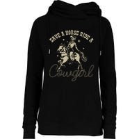 Save A Horse Ride A Cowgirl Lesbian Womens Funnel Neck Pullover Hood