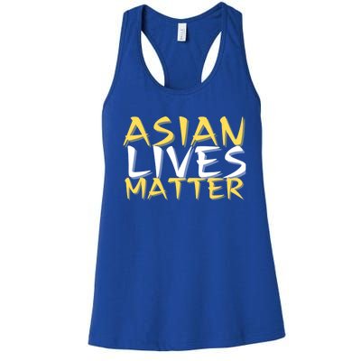 Stop Aapi Hate Asian Lives Matter Stop Asian Hate Meaningful Gift Women's Racerback Tank