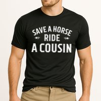 Save A Horse Ride A Cousin Hillbilly Redneck Southern Joke Cooling Performance Crew T-Shirt