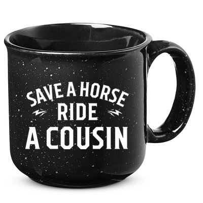 Save A Horse Ride A Cousin Hillbilly Redneck Southern Joke 15oz Campfire Ceramic Mug