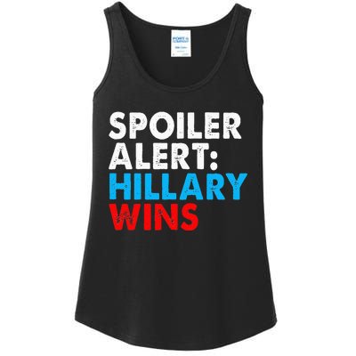 Spoiler Alert Hillary Wins Ladies Essential Tank