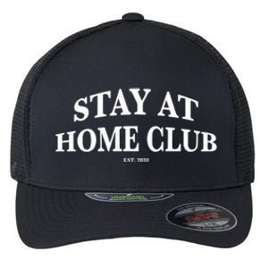 Stay At Home Club Flexfit Unipanel Trucker Cap