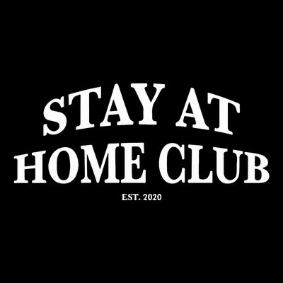 Stay At Home Club T-Shirt