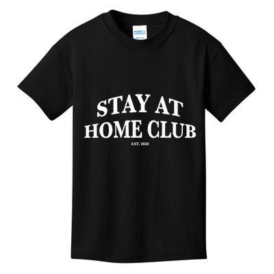 Stay At Home Club Kids T-Shirt