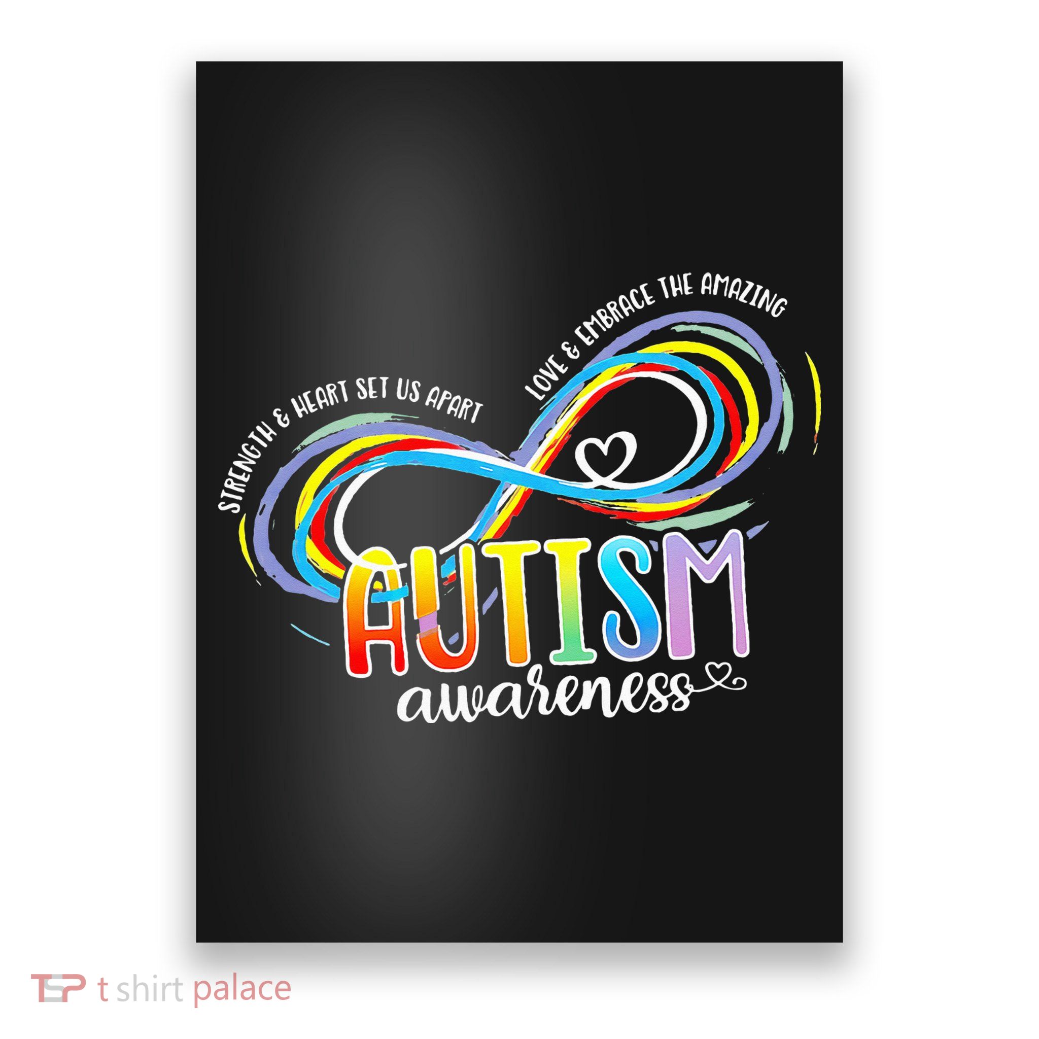 Strength And Heart Set Us Apart Autism acceptance Poster