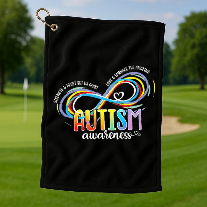 Strength And Heart Set Us Apart Autism acceptance Golf Towel