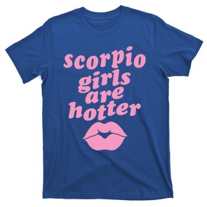 Scorpio Are Hotter Funny Single Zodiac Horoscope Gift T-Shirt