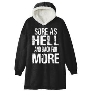 Sore As Hell And Back For More. Hooded Wearable Blanket