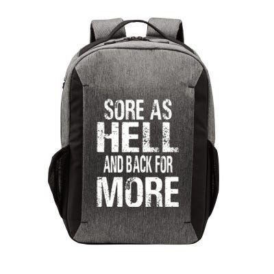 Sore As Hell And Back For More. Vector Backpack