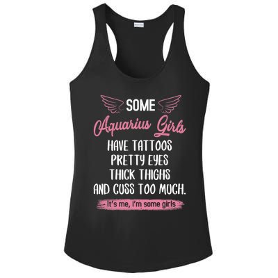 Some Aquarius Have Tattoos Pretty Eyes Thick Thighs Gift Ladies PosiCharge Competitor Racerback Tank