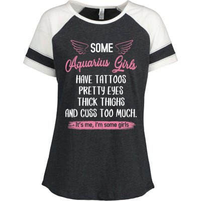 Some Aquarius Have Tattoos Pretty Eyes Thick Thighs Gift Enza Ladies Jersey Colorblock Tee