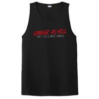 Savage As Hell But I Still Need Cuddles Apparel PosiCharge Competitor Tank