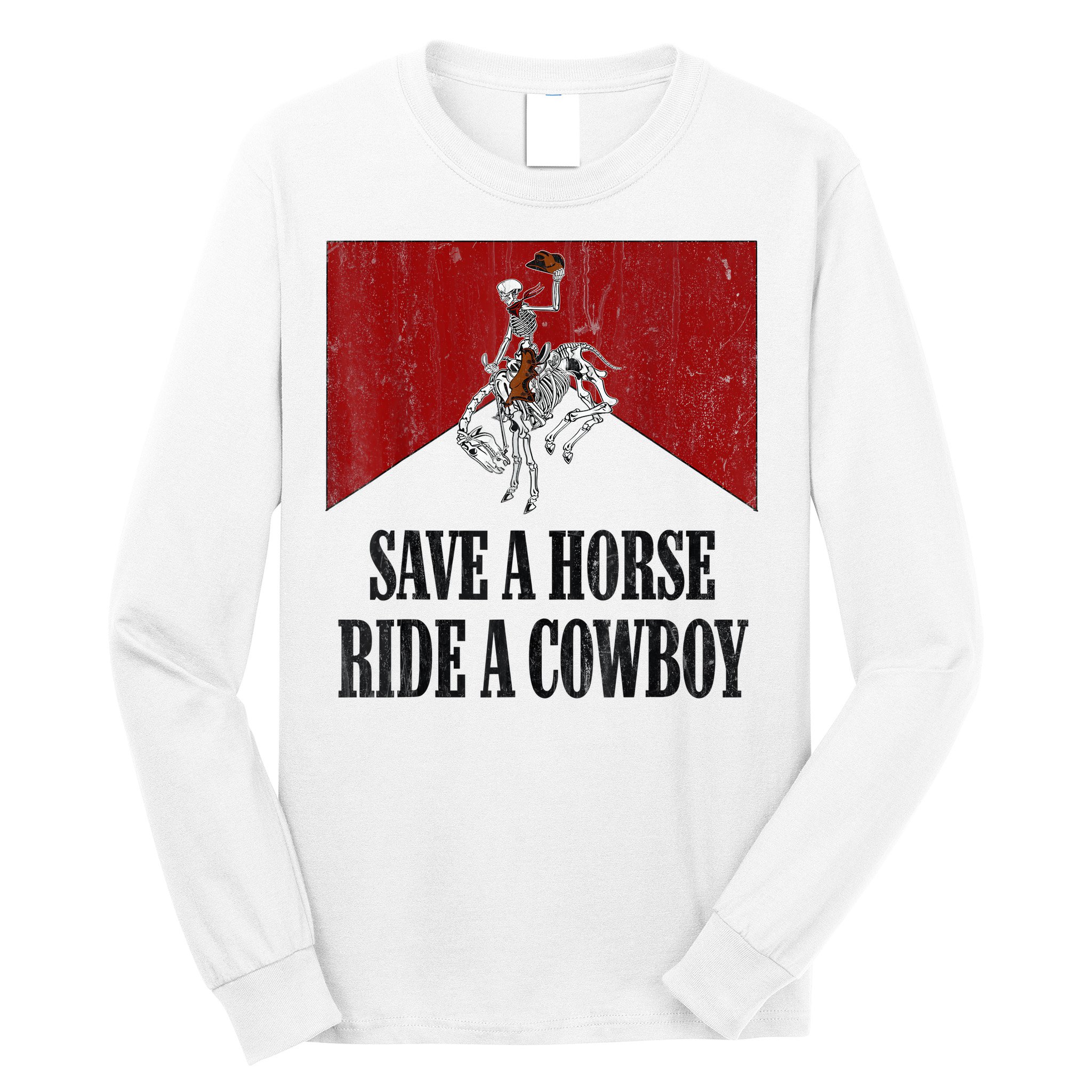 Save A Horse Ride A Cowboy Skeleton Western Country Long Sleeve Shirt