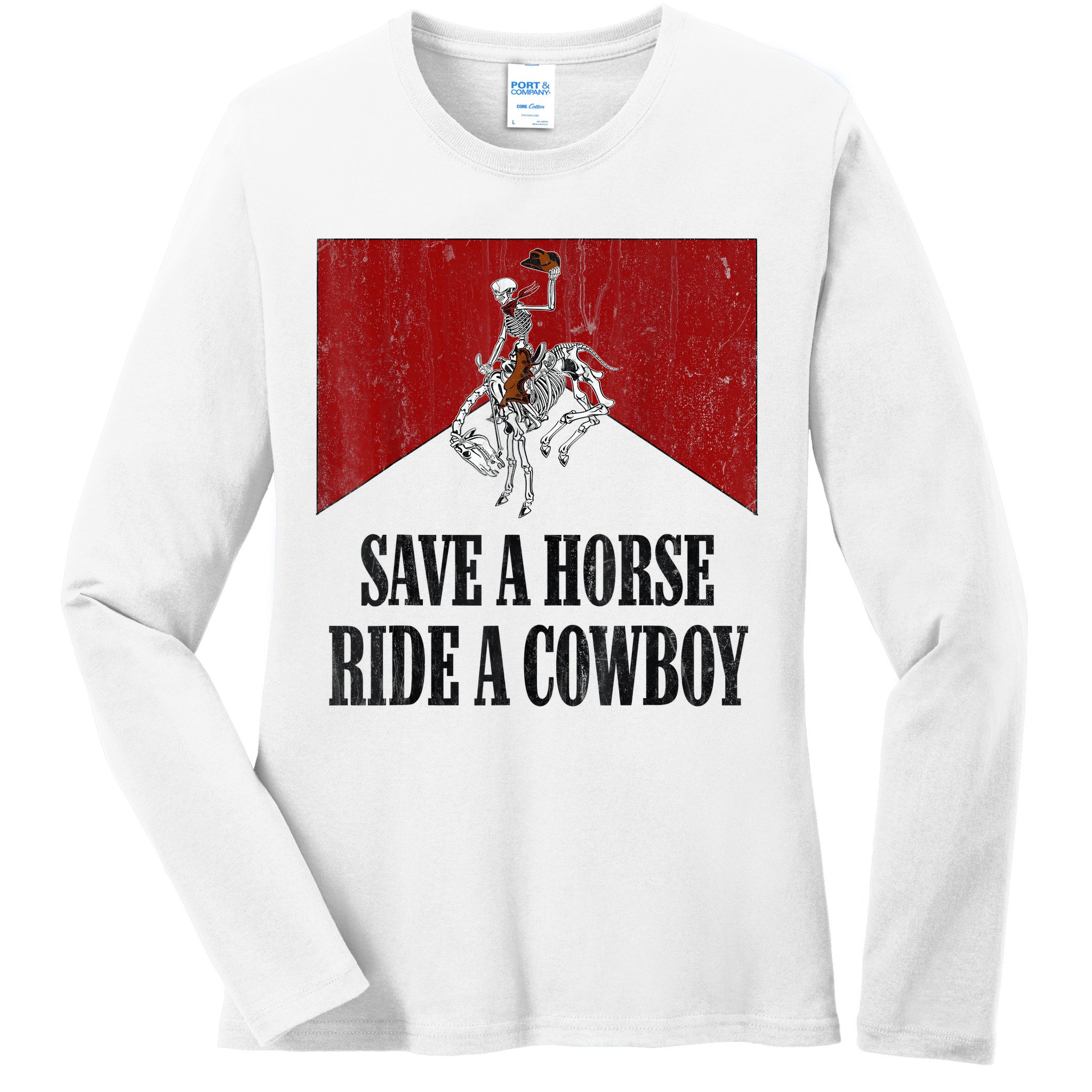 Save A Horse Ride A Cowboy Skeleton Western Country Ladies Long Sleeve Shirt
